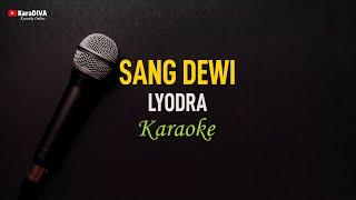 Lyodra - Sang Dewi (Karaoke)