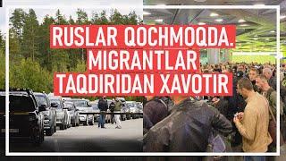 Rossiyaliklar mobilizatsiyadan qochyapti. Migrantlarni nima kutmoqda?