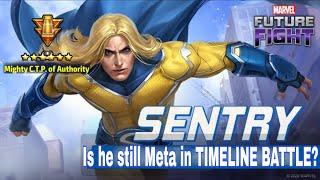 Is Sentry still META in TIMELINE BATTLE? with Mighty Ctp Authority !!! MFF