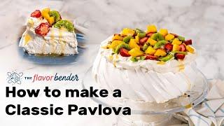 How to make a Classic Pavlova