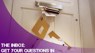 The Inbox: Get your questions in!