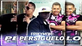 PERSIGUELO   REMIX FRIKIMON FT LENON KING Y COLOMBO EL FANTASTIC