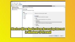 Block or Allow Applications Accessing Internet in Windows 10 Firewall