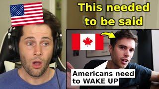 American Reacts to a Canadian's Important Message to Americans