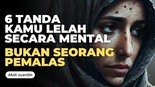 6 TANDA TERNYATA ANDA BUKAN PEMALAS,TAPI LELAH SECARA MENTAL