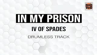 IV of Spades - In My Prison (Drumless Track)