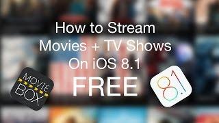 How to get free movies on iPhone/iPad on iOS 8.1 no jailbreak required