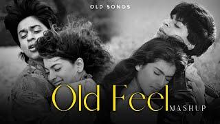 Old Feel Mashup | 90's SRK Mashup | Shah Rukh Khan | 90s hits hindi songs | 90s mashup | 90s Songs