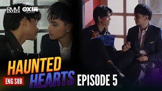 HAUNTED HEARTS | Episode 05 FULL [ENG SUB]  | Regal Entertainment Inc.