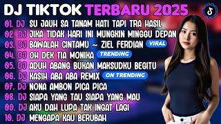 DJ TIKTOK TERBARU 2025 | DJ SU JAUH SA TANAM HATI TAPI TRA HASILDJ JIKA MINGGU DEPAN| FULL ALBUM