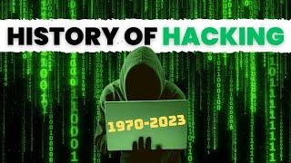 Unbelievable History of Ethical Hacking | Evolution of Hacking