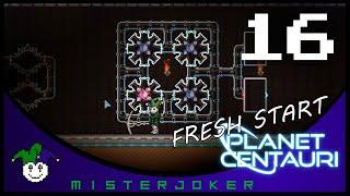 Planet Centauri Fresh Start - 16 - Magitek Infinite Souls!