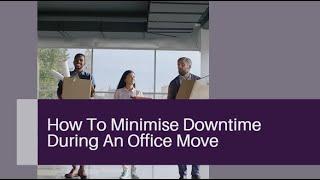 How To Minimise Downtime During An Office Move | Better Removalists Perth