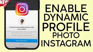 How to Enable Instagram Dynamic Profile Photo | Swipe Between Profile Photo & Avatar Display Photo