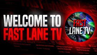 Welcome to Fast Lane TV Channel