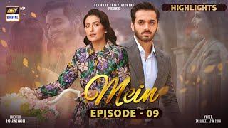 Mein Episode 9 | Highlights | Ayeza Khan | Wahaj Ali | ARY Digital Drama