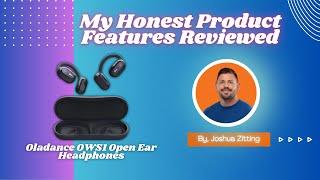 My Honest Product Features Reviewed of Oladance OWS1 Open Ear Headphones | Zitting Reviews