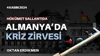 Almanya'da kriz zirvesi: Hükümet sallantıda - 4 Kasım 2024 Oktan Erdikmen