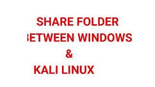 SHARE FOLDER IN KALI LINUX WITH WINDOWS HOST MACHINE