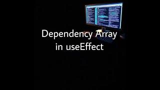 What is Dependency Array in useEffect hook?