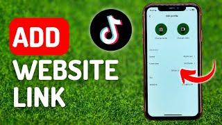 How to Add Website Link on Tiktok - Full Guide