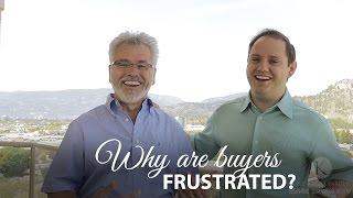 Why are buyers so frustrated? Kelowna Real Estate Market Update