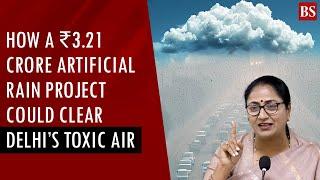 Explained: How a ₹3.21 crore artificial rain project could clear Delhi’s toxic air | Delhi pollution
