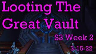 Looting The Great Vault Week 2 - Shadowlands Season 3 (9.2)