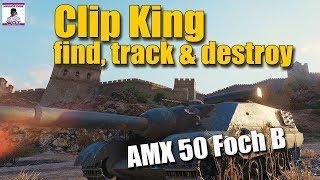 WOT: AMX 50 Foch B clip King, World of Tanks