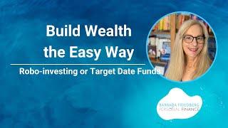 Robo-Advisor VS Target Date Fund - Best Lazy Investing Strategies