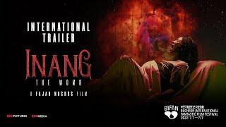  "INANG (THE WOMB)" INTERNATIONAL TRAILER AT BIFAN 2022