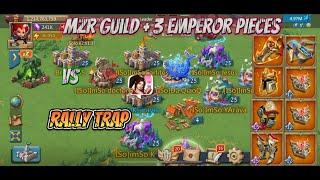 MZR Guild & 3 emperor pieces VS rally trap - Lords Mobile