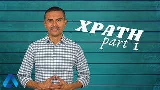 XPath complete tutorial for absolute beginners | PART 1