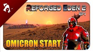 OMICRON START | EGS REFORGED EDEN 2 | EP1