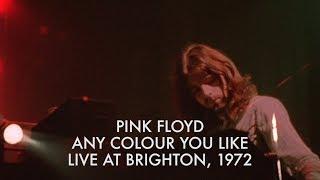 Pink Floyd - Any Colour You Like - Live at Brighton