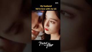 Title:perfect her you can watch iQIYI. #cdrama #drama #kdrama #asiandrama #.subscribe