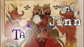 The Jinn: Supernatural Beings of the Muslim World