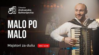 ORKESTAR ALEKSANDRA SOFRONIJEVICA - MALO PO MALO - (Live) [OFFICIAL VIDEO]