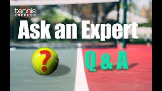 Ask a Tennis Expert Ep. 1 | Tennis Express
