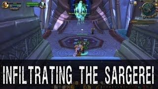 Garrison Campaign: Infiltrating the Sargerei - Warlords of Draenor