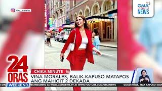 Vina Morales, balik-Kapuso matapos ang mahigit 2 dekada | 24 Oras Weekend