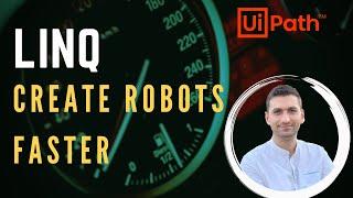 UiPath LINQ introduction - how you develop your robots faster