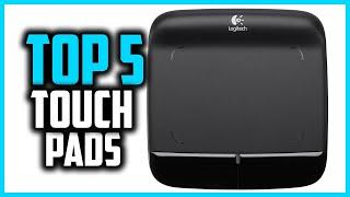 Top 5 Best Touch Pads in 2025