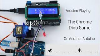 Arduino Playing The Chrome Dino Game On Another Arduino