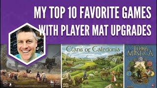 My Top 10 Favorite Games with Player Mat Upgrades