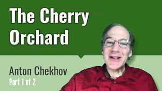 The Cherry Orchard (Context and Introduction) 1 of 2