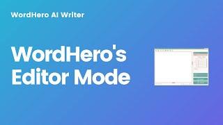 WordHero AI Writer - How to write a 1000-word blog article using the Editor mode