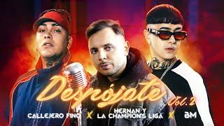 Hernan y La Champions Liga x BM x Callejero Fino - Despójate Vol.2