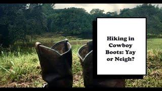 Cowboy Boots vs. Hiking Boots: Which is Better for the Trails?