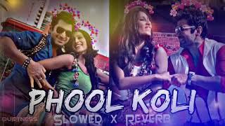 phool Koli re slow +reverb Bengali song